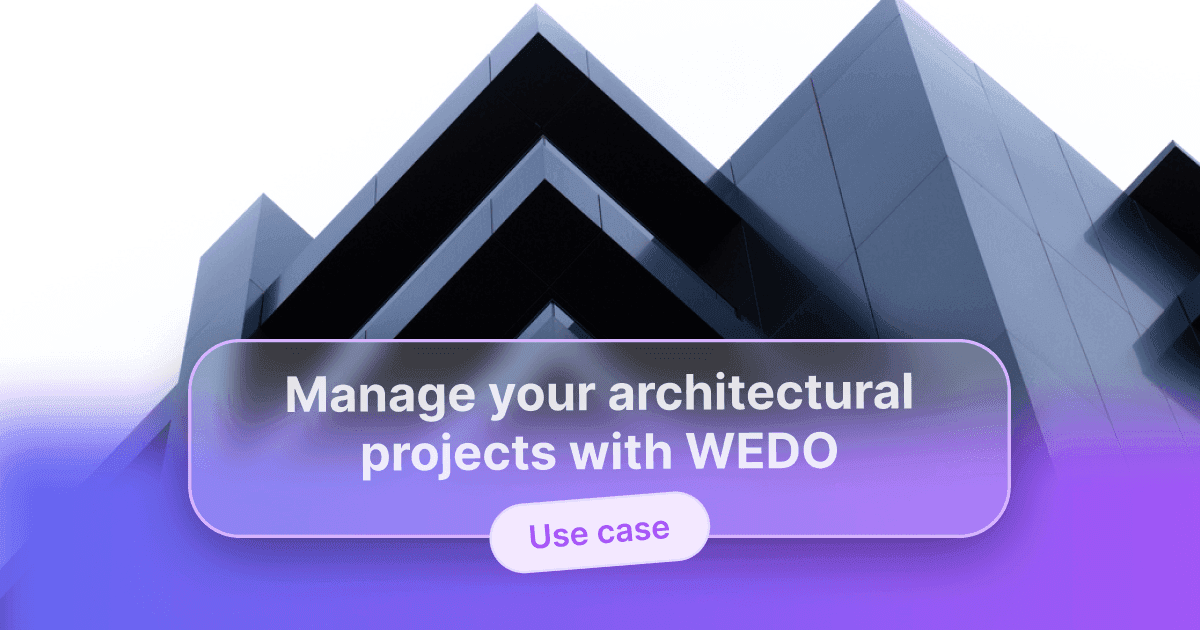 From sketch to construction monitoring: steer your architecture projects with WEDO