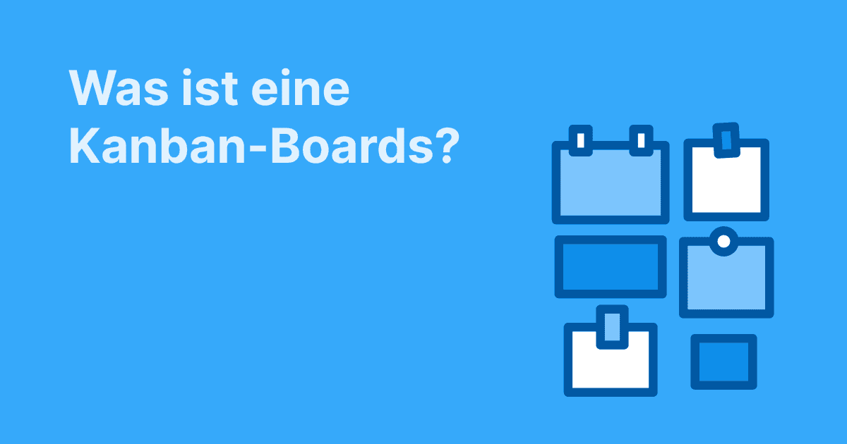 Illustration mit dem Text „Was ist ein Kanban-Boards?“ links und Task-Karten-Symbolen in einem Raster rechts, auf blauem Hintergrund.