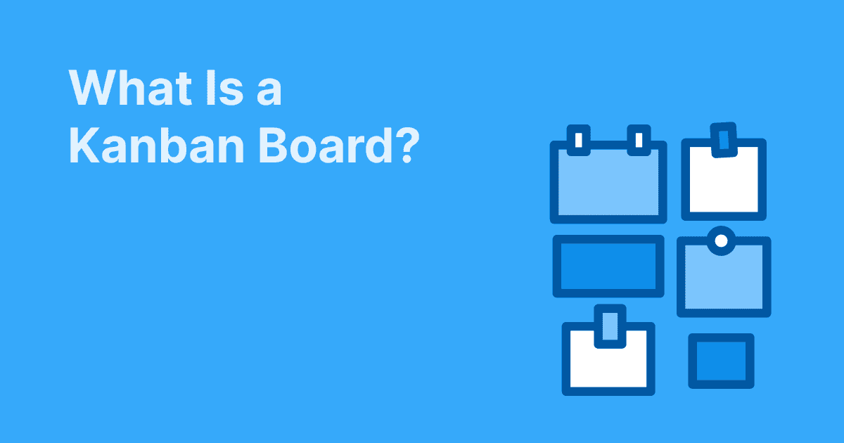 Illustration with the text "What Is a Kanban Board?" on the left and task card icons arranged in a grid on the right, on a blue background.