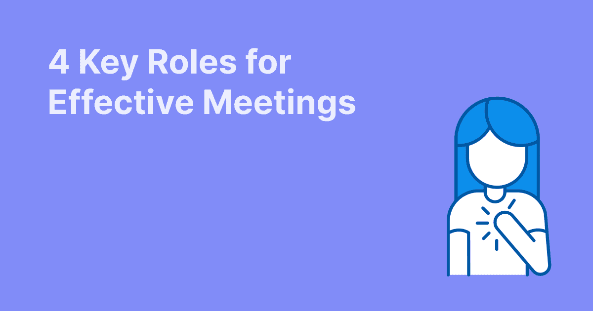 4 Key Roles for Meeting Effectiveness