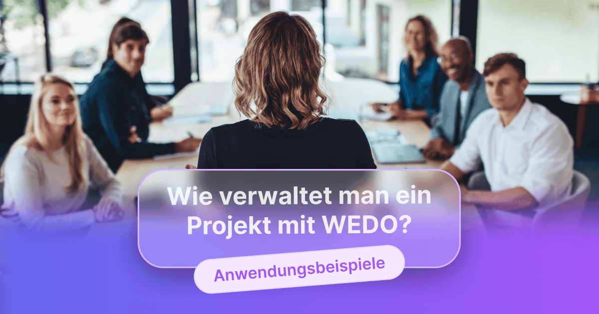 Wie verwaltet man ein Projekt mit WEDO?
