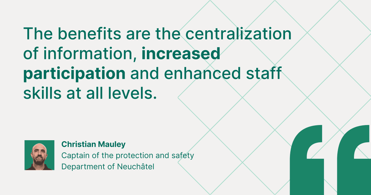 Customer testimonial graphic featuring Christian Mauley, Captain of the protection and safety Department of Neuchâtel: "The benefits are the centralization of information, increased participation and enhanced staff skills at all levels."