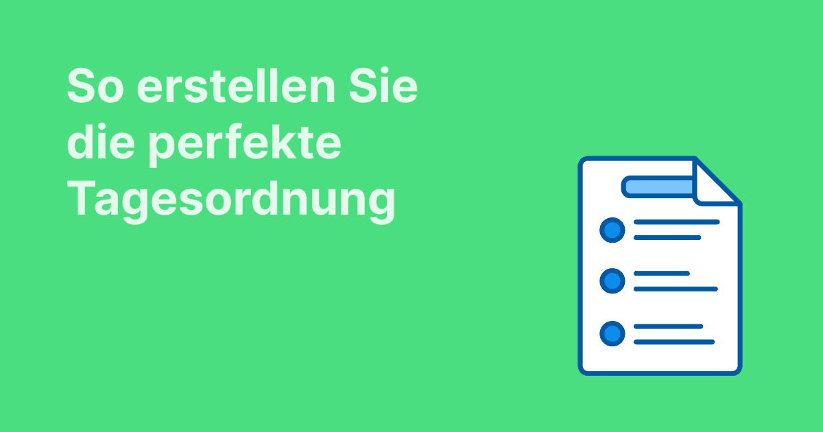 Die perfekte Tagesordnung