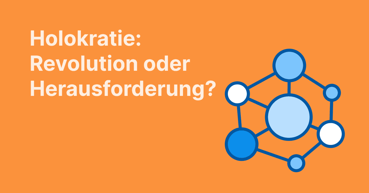 Dieses Bild stellt die Frage, ob Holakratie eine Revolution oder eine Herausforderung ist, dargestellt mit einem Netzwerk aus verbundenen Kreisen auf orangefarbenem Hintergrund