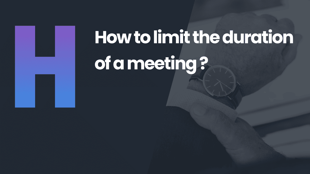 2019-03-how-to-limit-the-duration-of-a-meeting-2