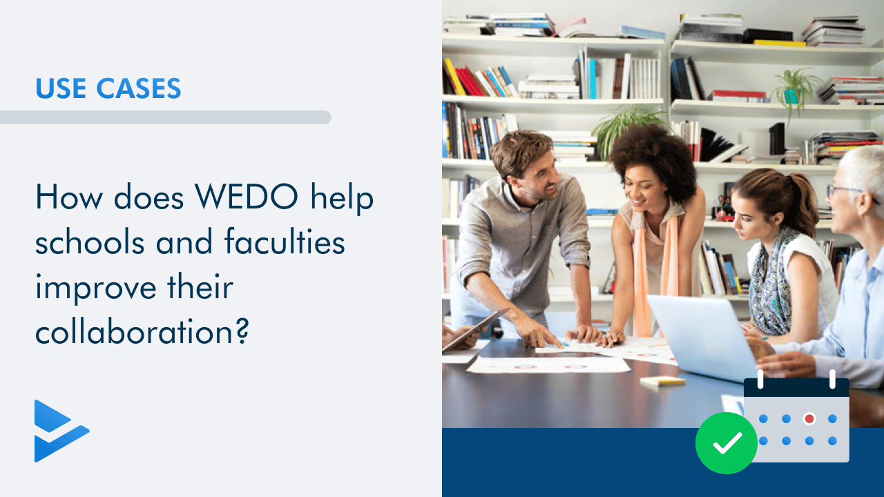 how-does-WEDO-help-schools-and-faculties-improve-their-collaboration.png