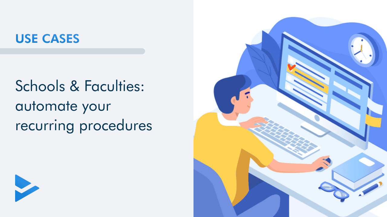 schools-faculties-automate-your-recurring-procedures.png