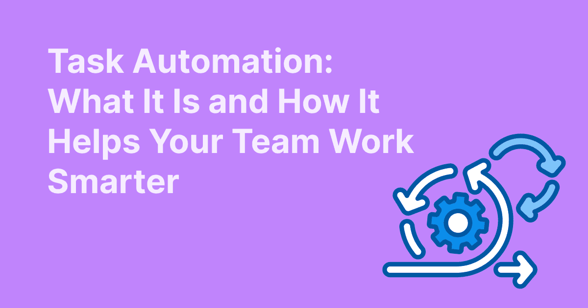 This image introduces an article on task automation, explaining what it is and how it helps your team work smarter.