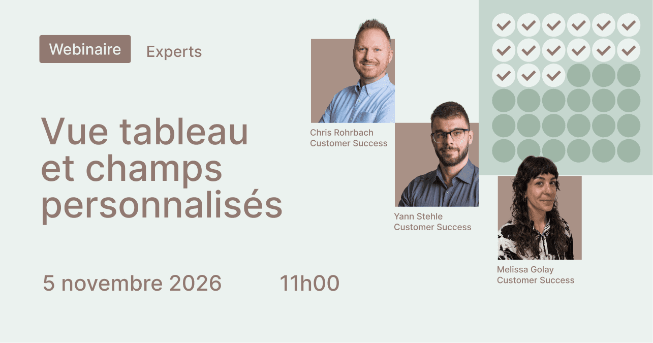 Visuel du webinaire Experts de WEDO « Vue tableau et champs personnalisés », le 5 novembre 2026 à 11h00. Avec Chris Rohrbach, Yann Stehle et Melissa Golay, Customer Success.